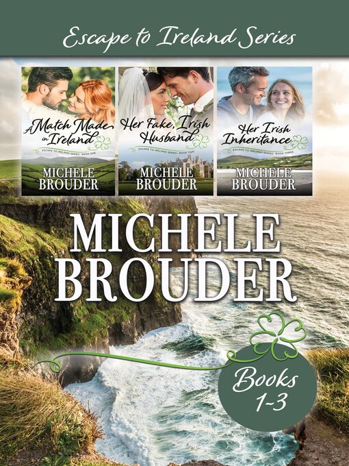 Title details for Escape to Ireland Box Set Books 1-3 by Michele Brouder - Available